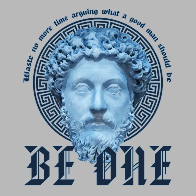 Marcus Aurelius Stoic Waste No Time Be A Good Man