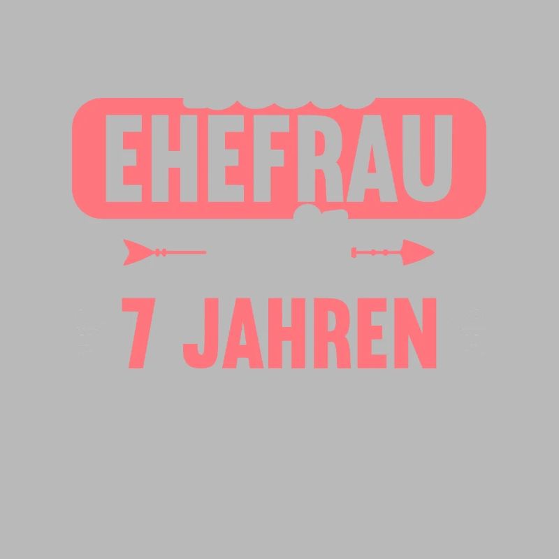 Beste Ehefrau Bester Ehemann seit 7 Jahren