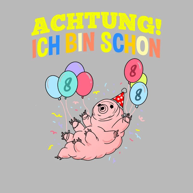 Achtung Ich Bin Schon 8 Geburtstag Bärtierchen