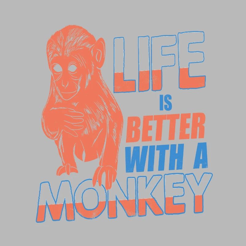 Life Is Better With A Monkey Retro Awesome