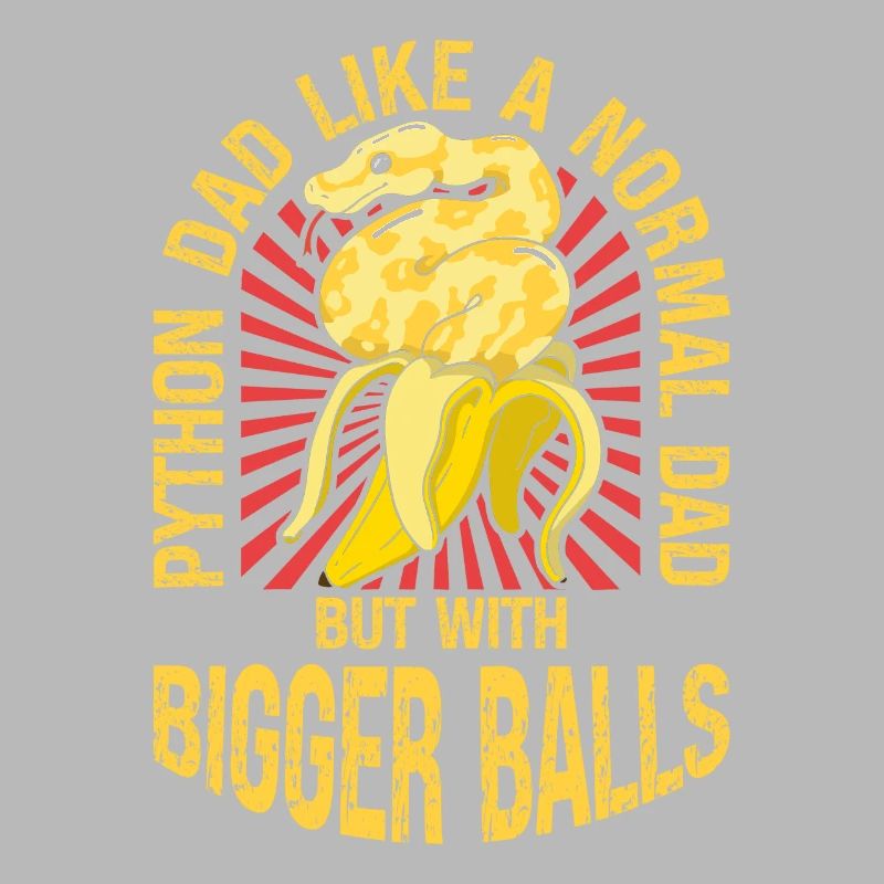 Banana Ball Python Dad Like A Regular Dad But