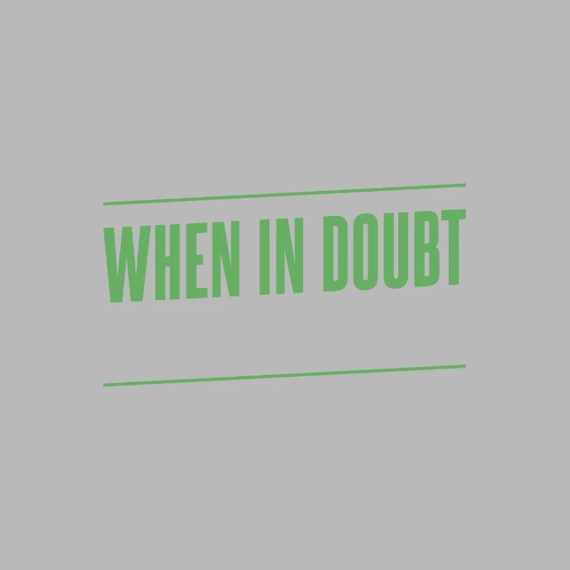 Programmierer - when in doubt // it out