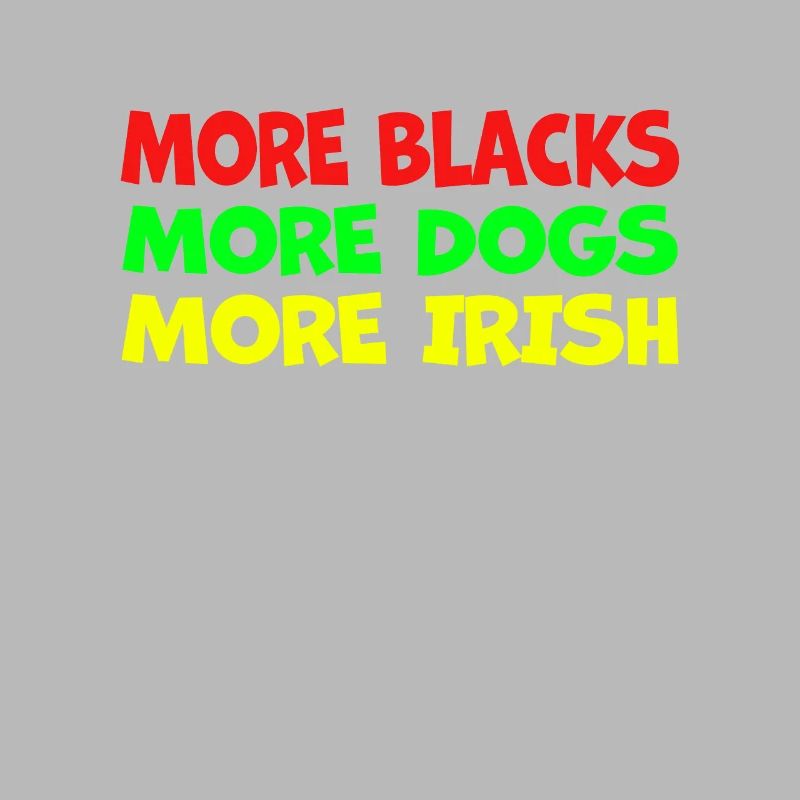 Plus de Noirs Plus d’Irlandais Plus de chiens