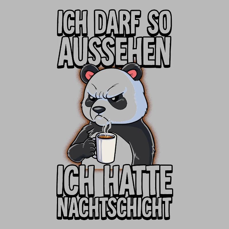 Ich Hatte Nachtschicht Kaffee Panda