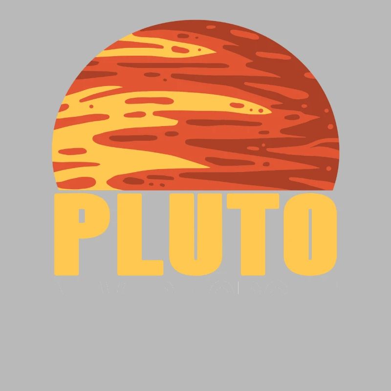 Never Forget PLUTO 1930 - 2006 Retro Funny Planet
