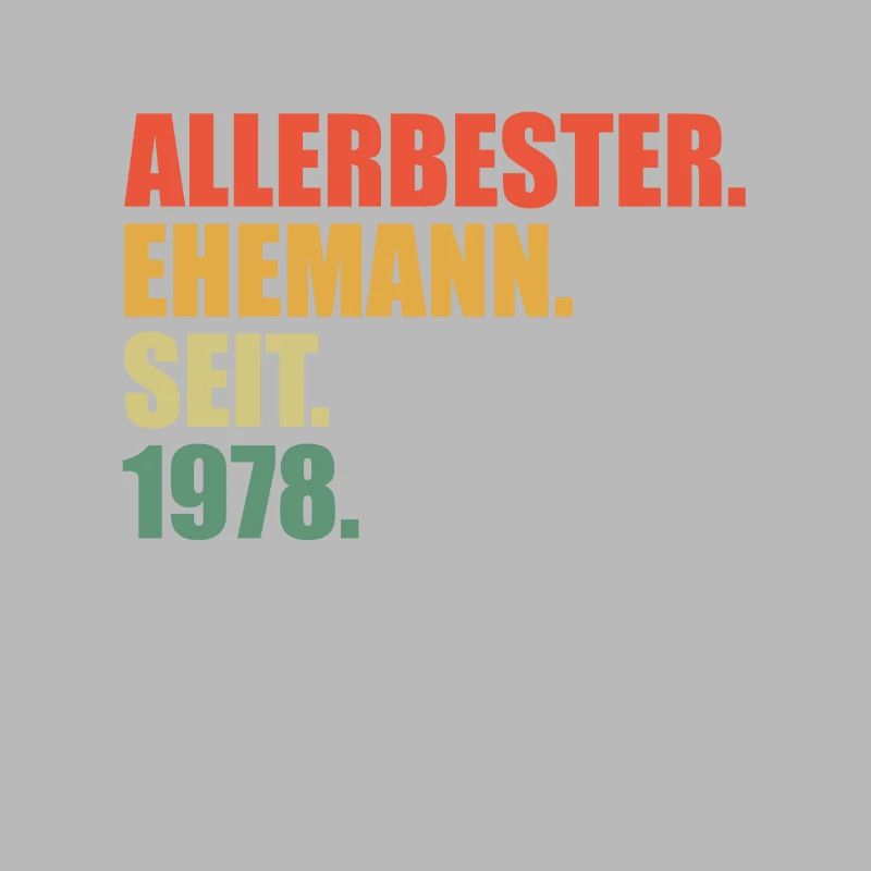 45. Hochzeitstag Bester Ehemann seit 1978