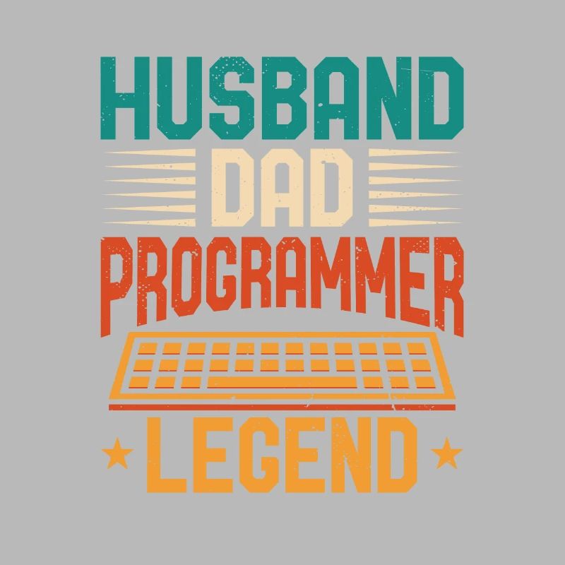 Husband Dad Programmer Legend Coder Programmierer