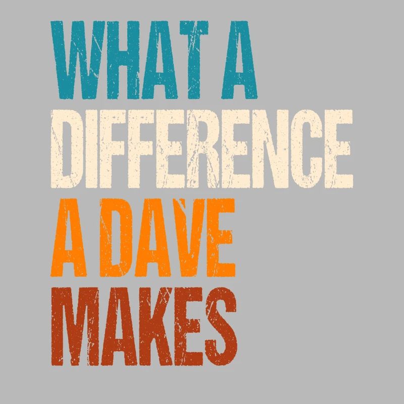 What A Difference A Dave Makes