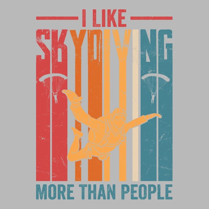 I Like Skydiving More Than People Parachute Skydiv