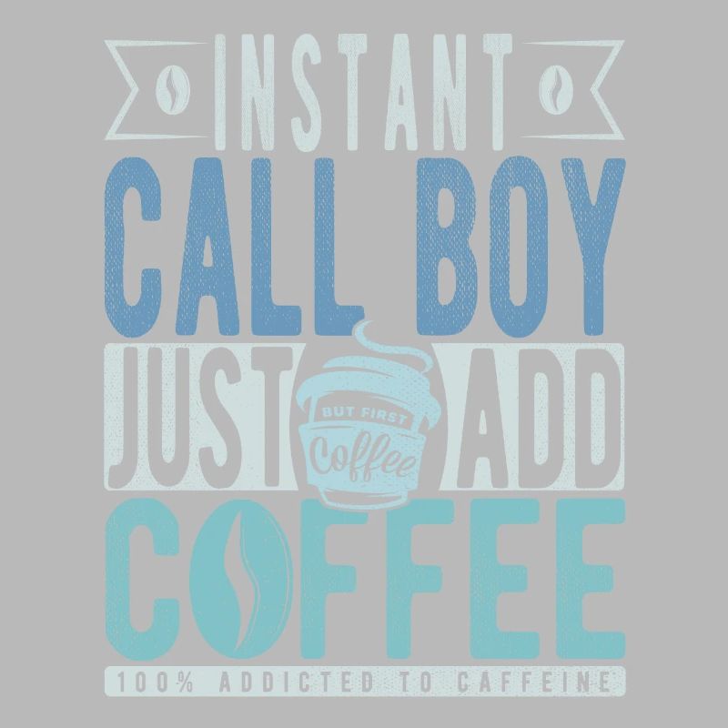 Instant Call Boy Il suffit d’ajouter du café