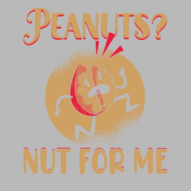 Peanuts? Nut For Me Awareness Nut Allergic