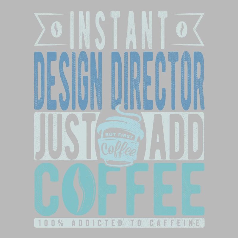 Directeur de la conception instantanée Il suffit d’ajouter du café