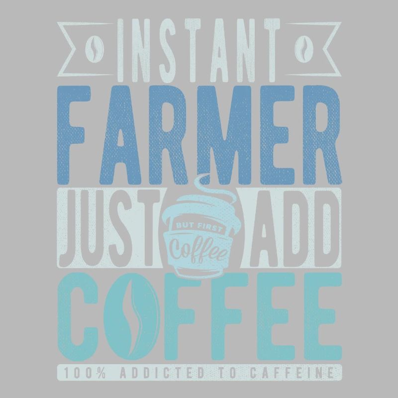 Instant Farmer Just Add Coffee