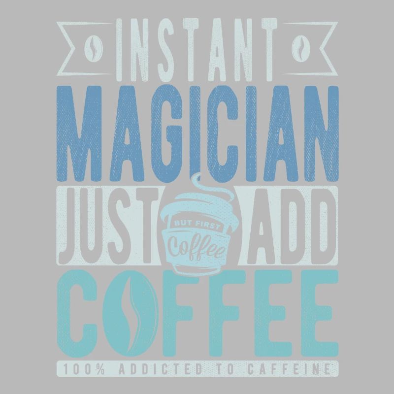Magicien instantané Il suffit d’ajouter du café