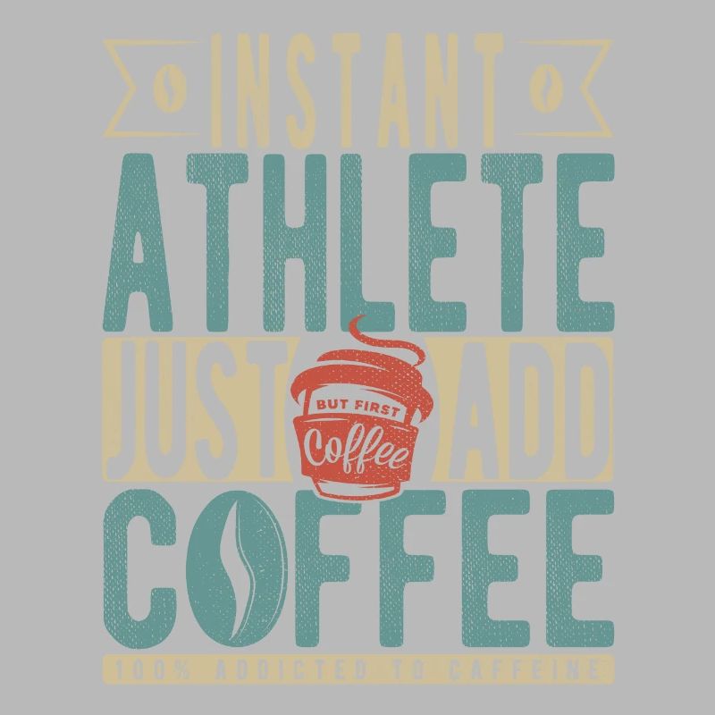 Instant Athlete Just Add Coffee