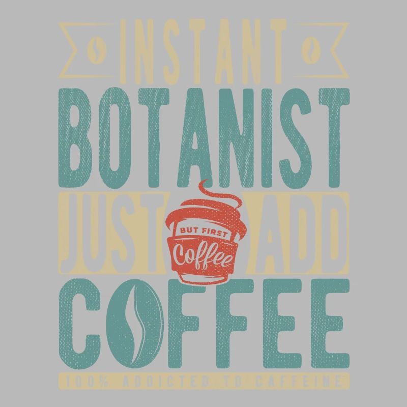 Botaniste instantané Il suffit d’ajouter du café