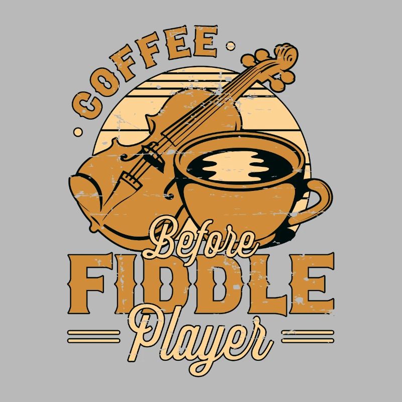 Fiddle Player Coffee Before Violinist Coffee Lover