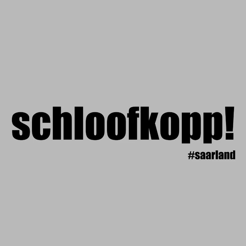 "Schloofkopp" Saarland Design GeschenkGeschenkidee
