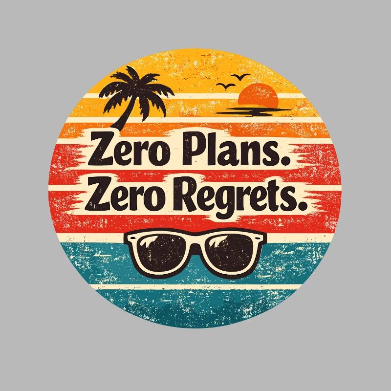 Beach Vibes – Zero Plans Zero Regrets