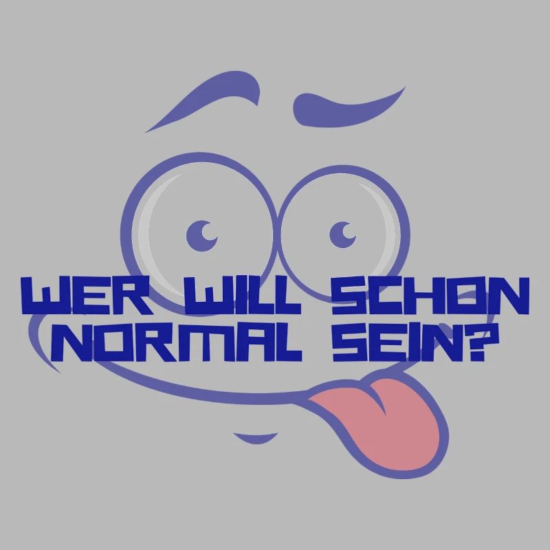 Wer Will Schon Normal Sein