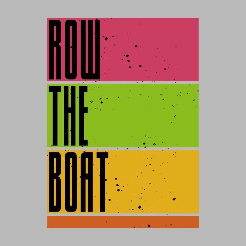 Row the Boat - Rowing - Rowing - Rower - Rower