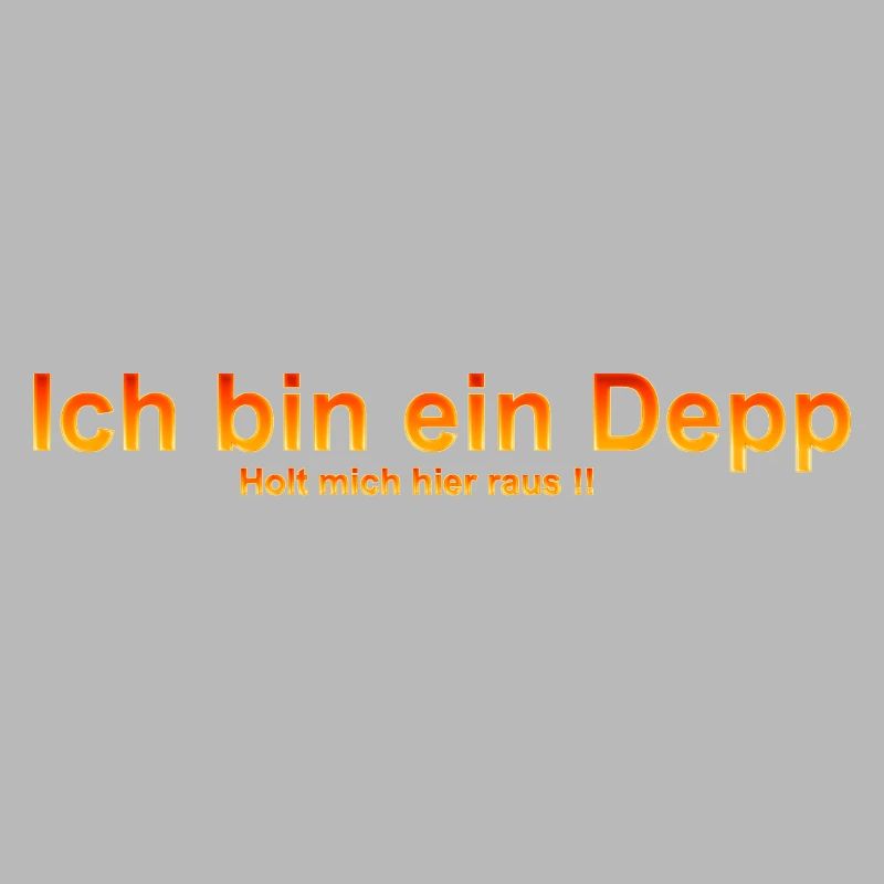 ich bin ein depp