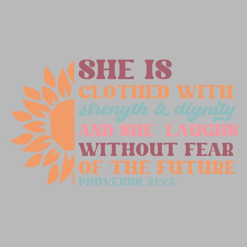 She Is Clothed With Strength Dignity