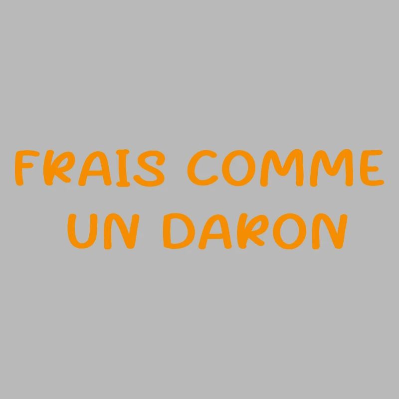 frais comme un daron