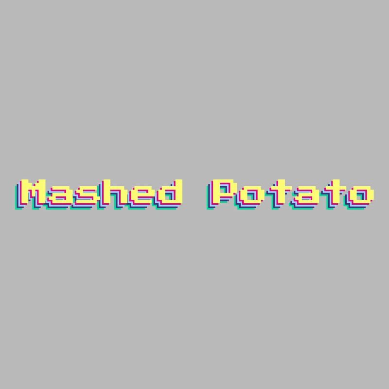 Mashed Potato - mashed potatoes 90s word colorful