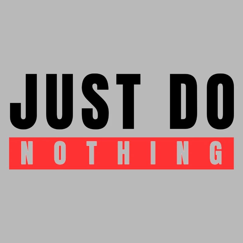 Just do Nothing