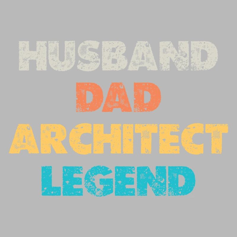 Husband Dad Architect Legend