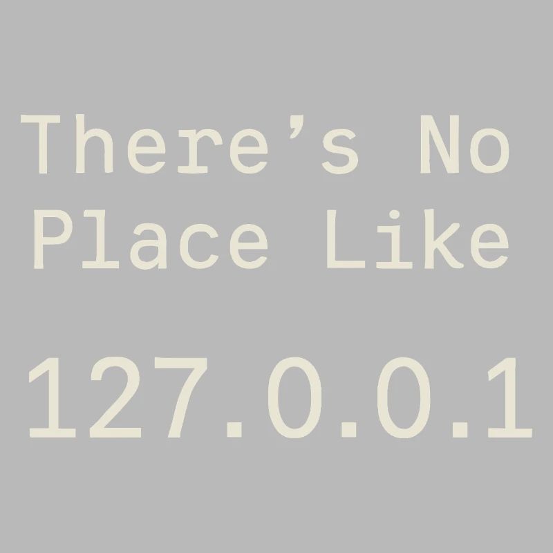 Nothing beats localhost