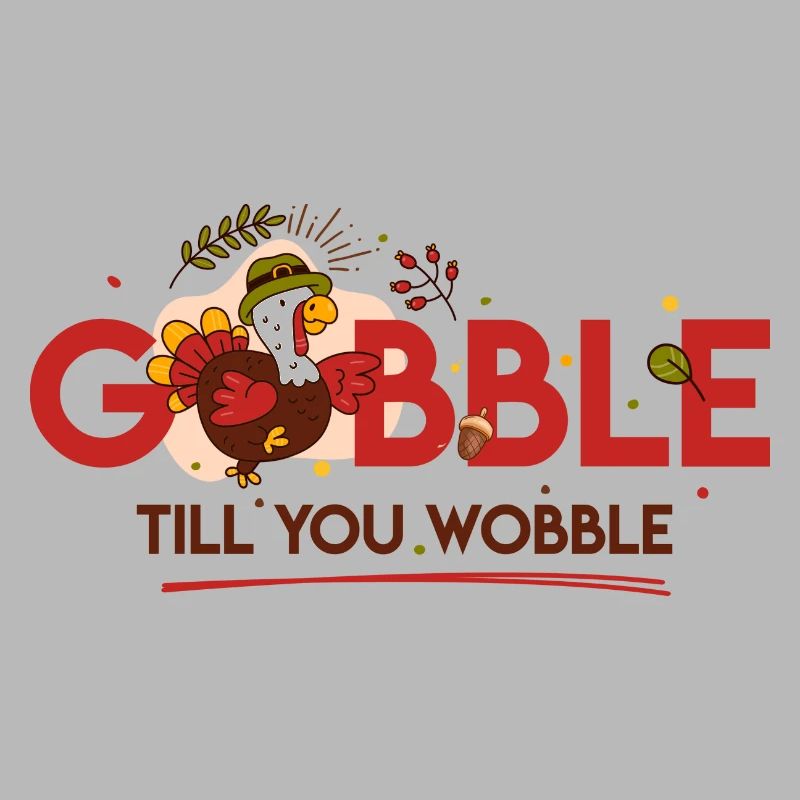 Drôle de dinde, gobble gobble jusqu’à ce que tu vacilles.