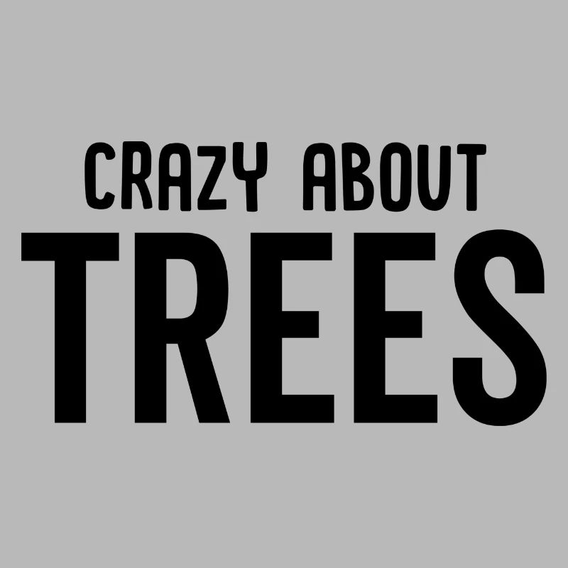 Crazy About Trees