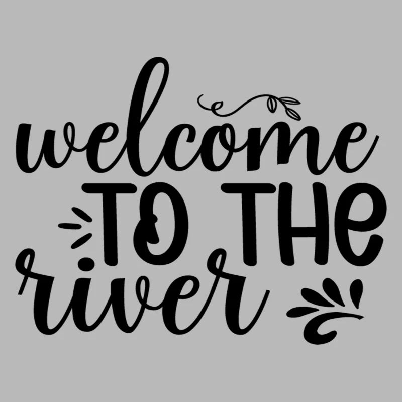 Welcome To The River
