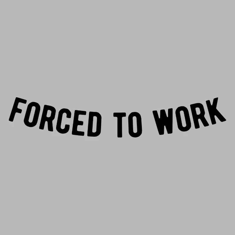 Forcé de travailler