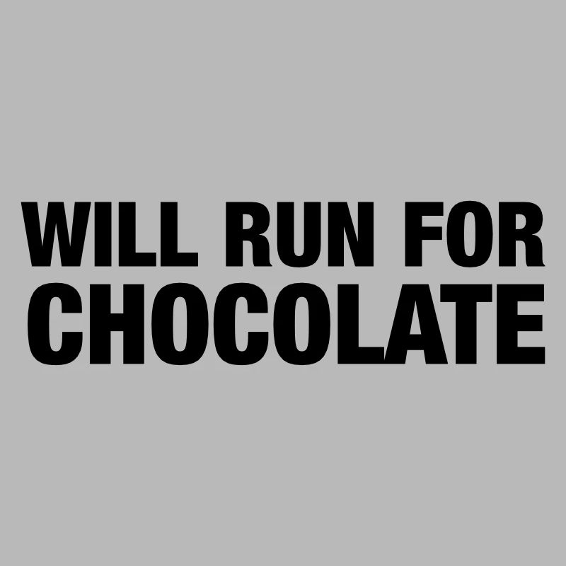 Will Run For Chocolate