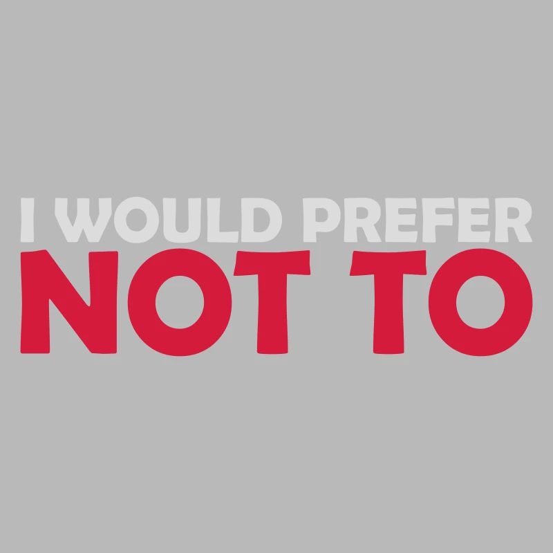 I prefer not to