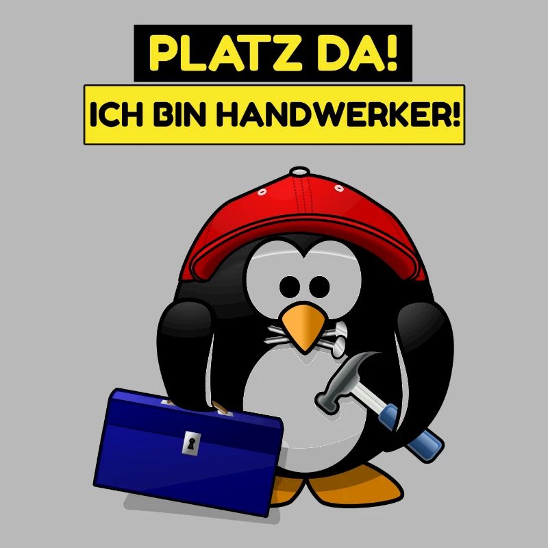 Platz da ich bin Handwerker - lustiger Pinguin