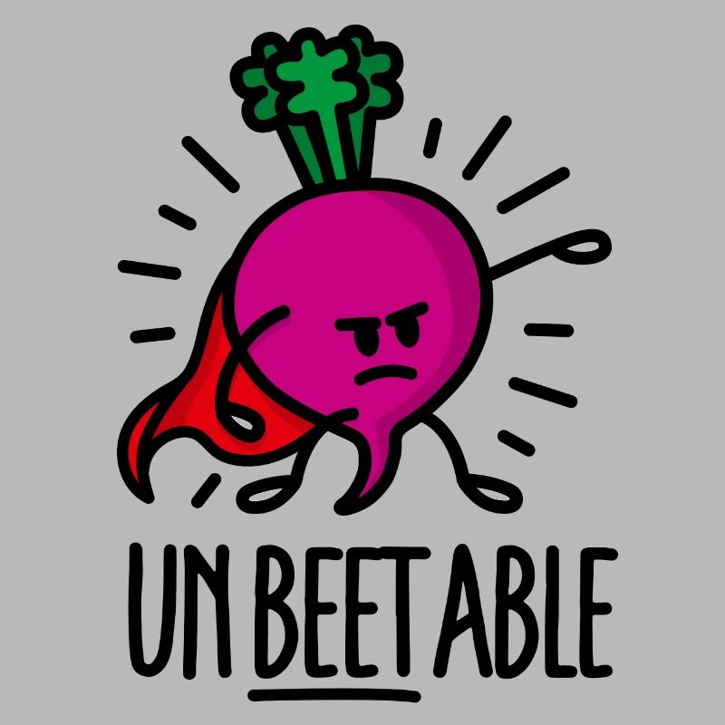 Unbeetable unbeatable beet unschlagbare Rote Bete