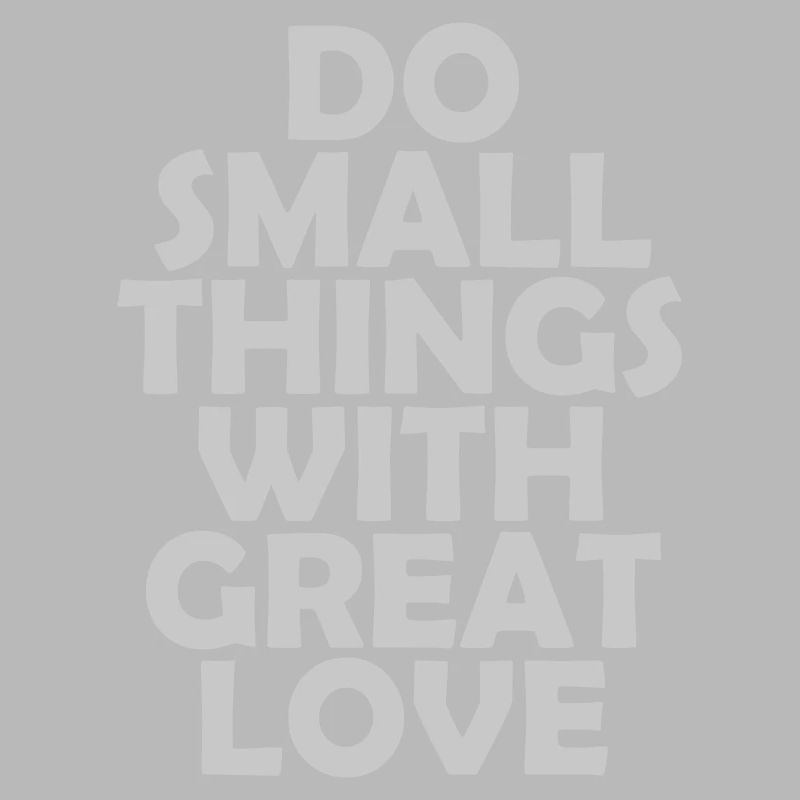 Quote do small things