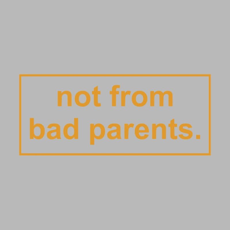pas de mauvais parents