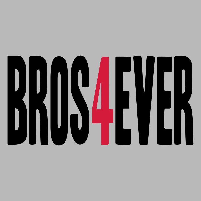 Bros 4 Ever