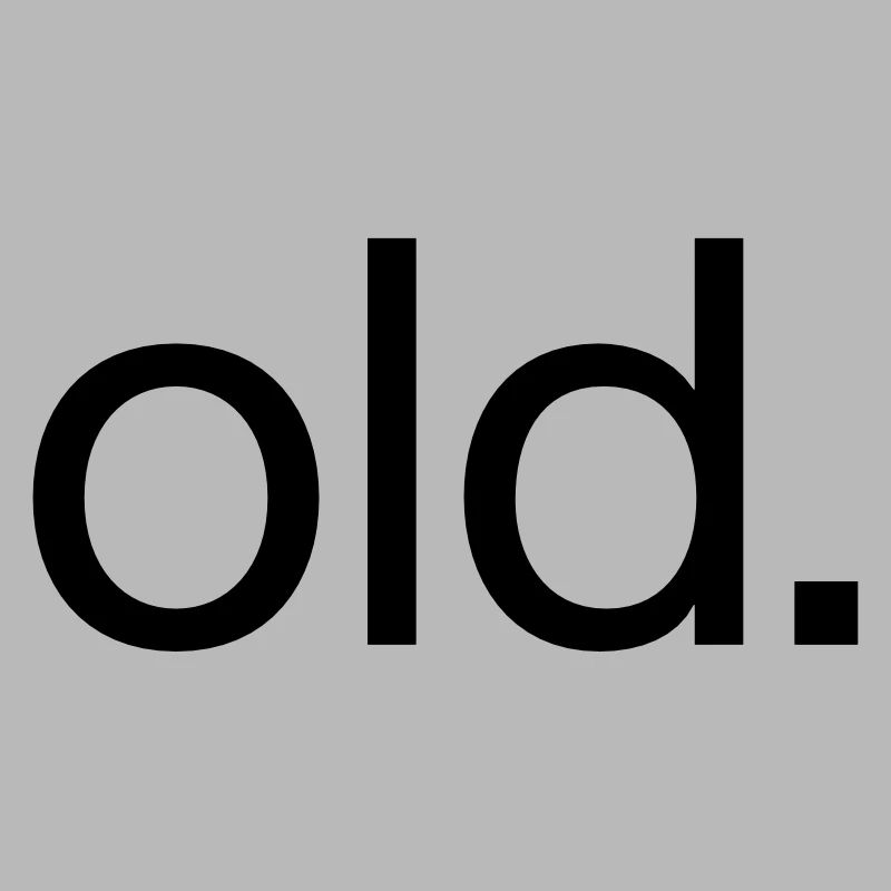 Old
