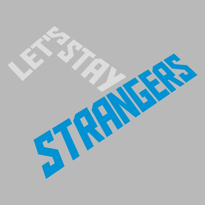 Citation Restons Strangers