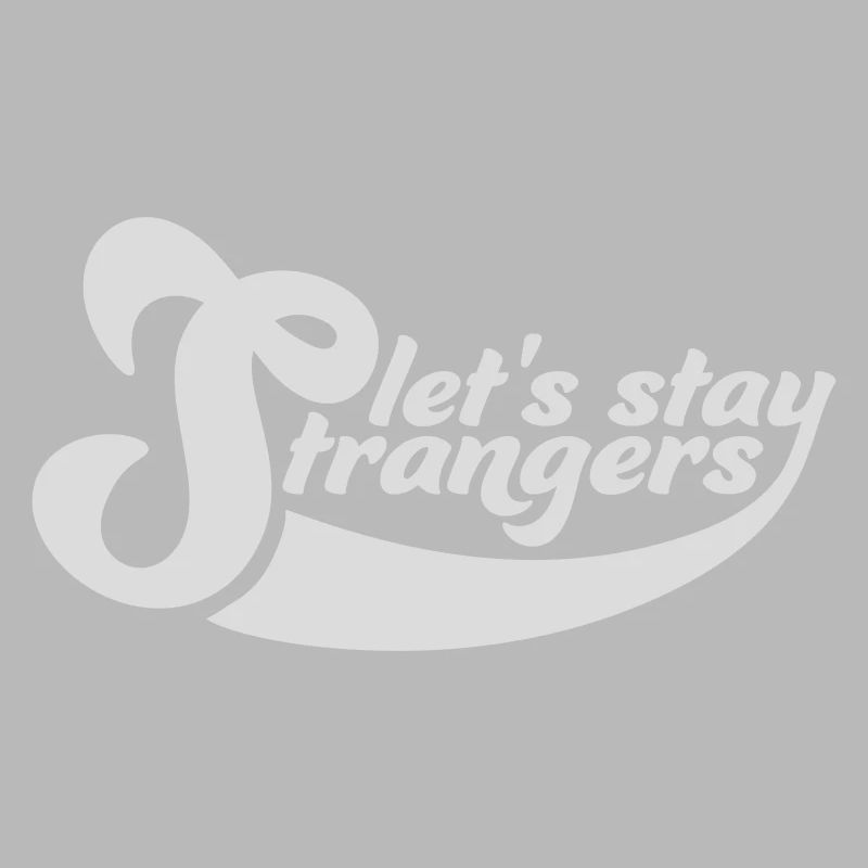 Citation Restons Strangers