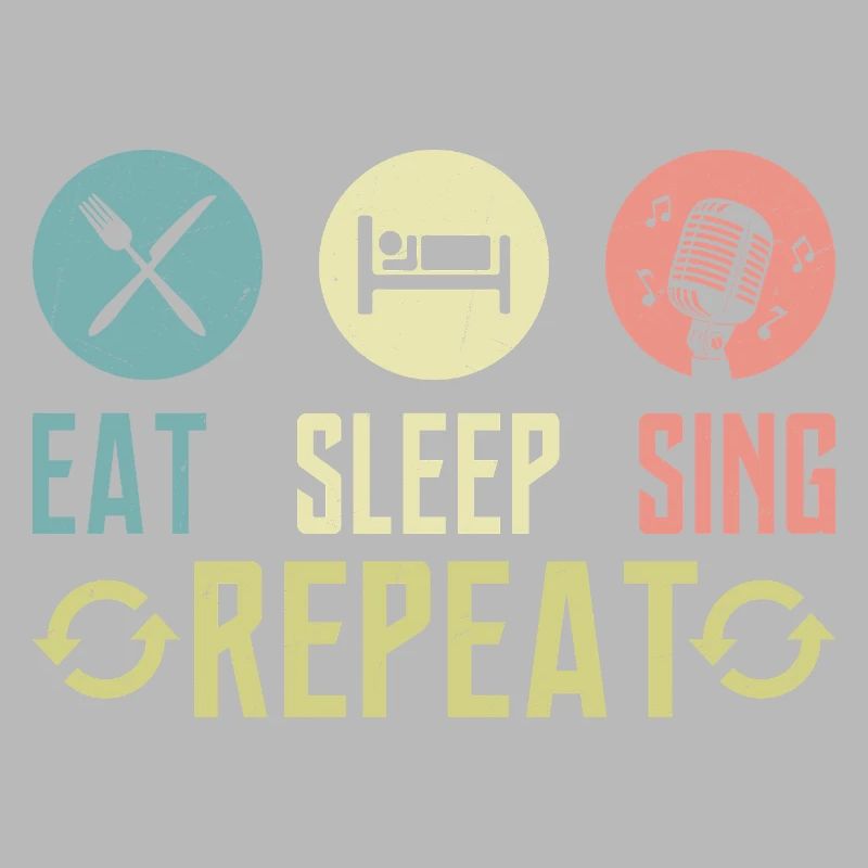 Eat Sleep Sing Repeat Singer Singing