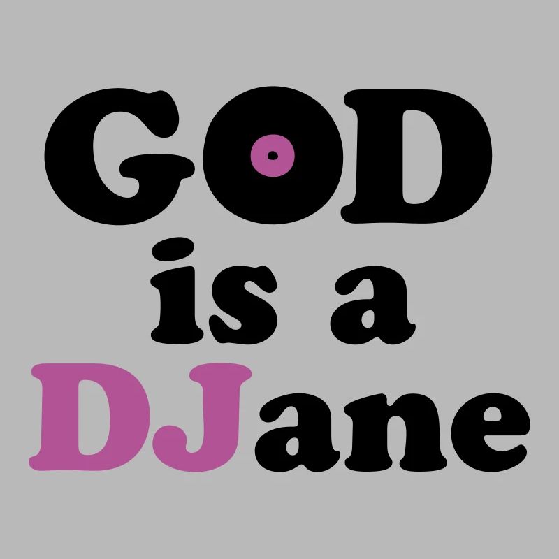 God is a DJane