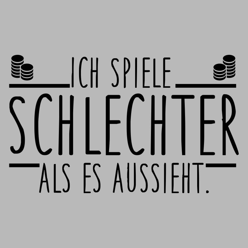 Ich spiele schlechter als es aussieht