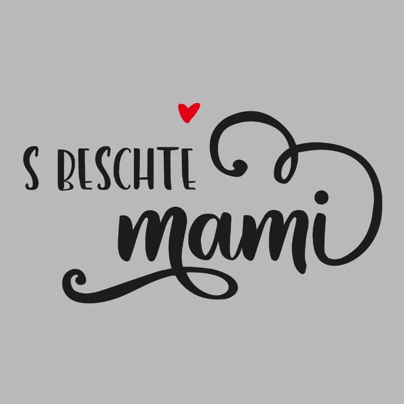 Schweizerdeutsch Muttertagsgeschenk S beschte Mami